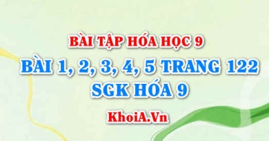 Bài tập Axetilen C2H2: Giải bài 1, 2, 3, 4, 5 trang 122 SGK Hóa 9